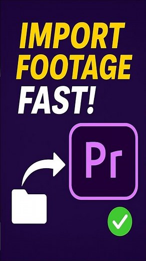 Import Footage FAST in Premiere Pro