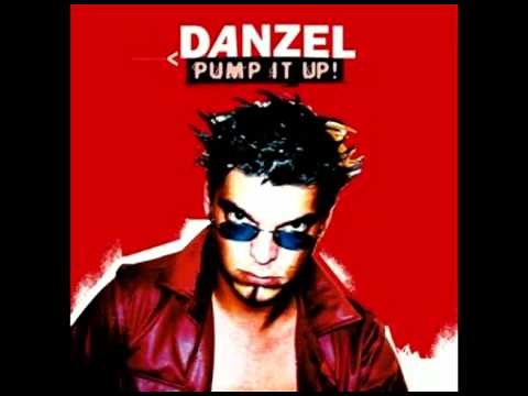 Danzel - Pump It Up & Lyrics