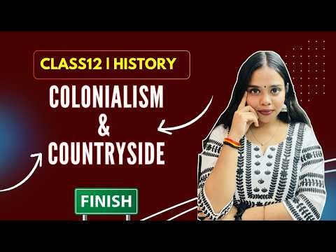Colonialism and the Countryside | Class 12 History Live | CBSE Board 2026 | Full Chapter Explained