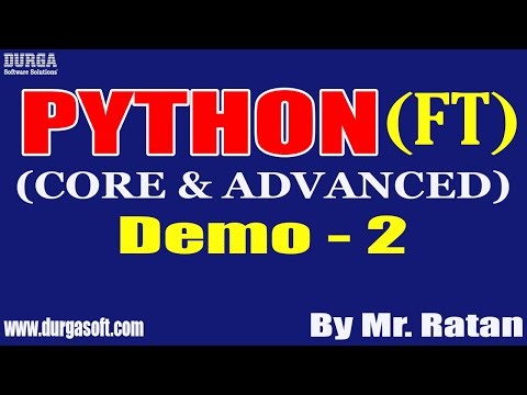 PYTHON (Fast Track) tutorials || Demo - 2 || by Mr. Prakash Babu On 26-05-2022 @4PM IST