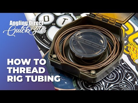 AD QuickBite - How to Thread Rig Tubing - CARP FISHING