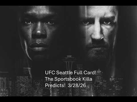 UFC Seattle Full Card! The Sportsbook Killa Predicts! #ufcseattle #israeladesanya #ufc #mma