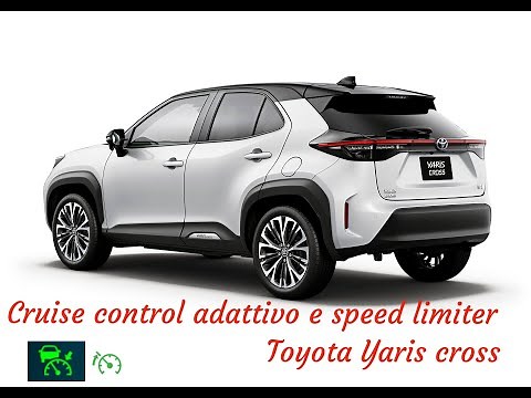 Full-range adaptive cruise control and speed limiter operation on Toyota Yaris Cross