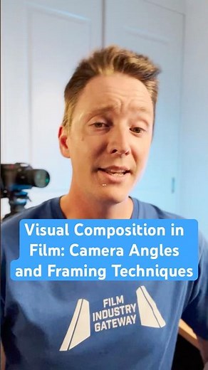 Visual Composition in Film: Camera Angles and Framing Techniques