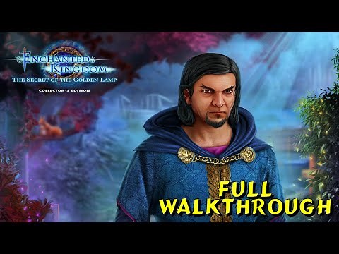 Let's Play - Enchanted Kingdom 7 - The Secret of the Golden Lamp - Full Walkthrough