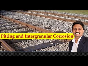 Pitting and intergranular corrosion