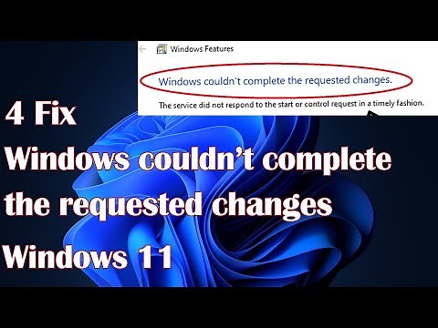 Windows couldn’t complete the requested changes in Windows 11 - 4 Fix