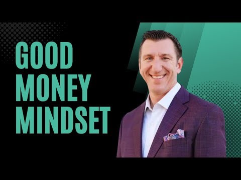 Good Money Mindset: Changing Beliefs and Building Wealth with Derrick Kinney