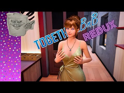 Playing TOGETHER BnB in 2025 before 2026 | TOGETHER BnB