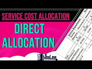 Service Cost Allocation - Direct Method | Direct Allocation Method | Re-apportionment