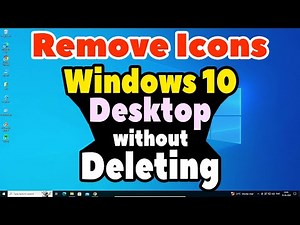 How to Remove Icon from Windows 10 Desktop without Deleting - 2025