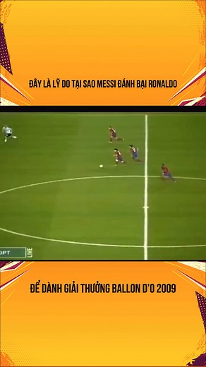 “2009 – Messi đánh bại Ronaldo để bước lên ngôi vua bóng đá thế giới” | Fan Messi tại Việt Nam
