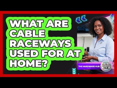 What Are Cable Raceways Used For At Home?