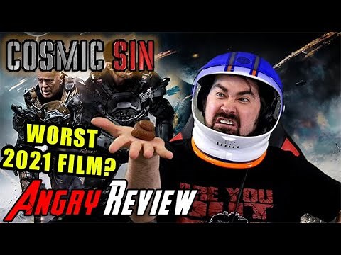 Cosmic Sin [WORST FILM of 2021?!] - Angry Movie Review
