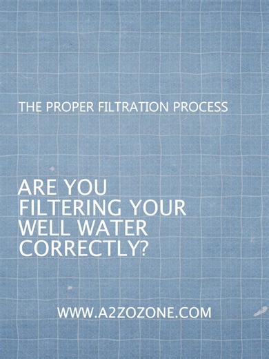 The Proper Well Water Filtration Process 💧 Are you cleaning your well water correctly? Clear doesn’t always mean clean. A2Z Ozone uses advanced ozone treatment to clean your water at the source — removing contaminants and keeping your home safe. #WellWater #WaterCleaning #OzoneTreatment #CleanWater #WaterQuality #HealthyHome #A2ZOzone