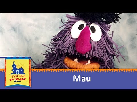 Mau - Castelo Rá-Tim-Bum