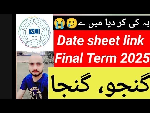 VU Final term Datesheet link spring 2025 kab open hoga