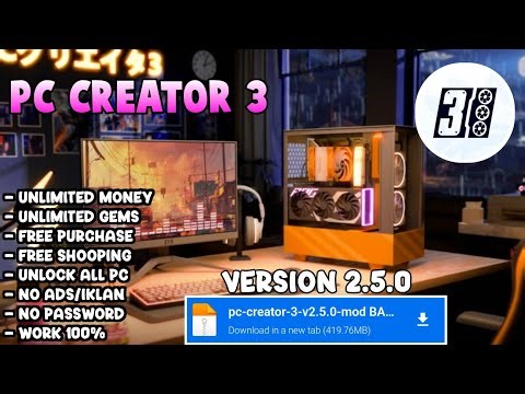 JOSJIS UII‼️ PC CREATOR 3 MOD APK V2.5.0 UNLIMITED MONEY FREE DOWNLOAD 