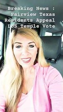 Breaking News: Fairview TX Residents File Appeal on LDS Temple Vote!