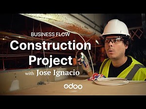 Business Flow: Construction Project | Odoo Tutorials