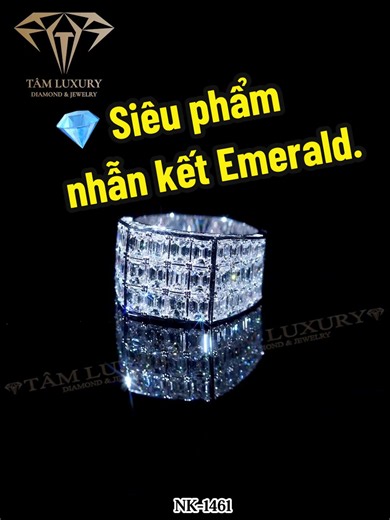 💎 Siêu phẩm nhẫn kết Emerald. 🔥 Những viên kim cương Emerald được tuyển chọn và sắp xếp cân đối, tạo nên vẻ đẹp mạnh mẽ, sang trọng và đẳng cấp 💪 #TamLuxury #KimCuongThienNhien #NhanKetKimCuong