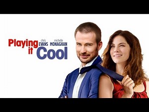 Playing It Cool - [2015] - Chris Evans, Michelle Monaghan