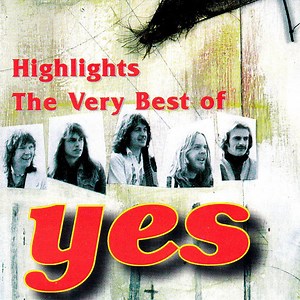 Yes - Highlights The Very Best Of Yes
