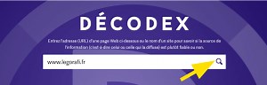 Utiliser le Décodex pour vérifier les fausses informations ou fake news |