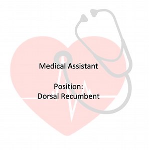 Position: Dorsal Recumbent