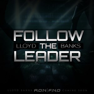 Lloyd Banks – ‘Follow The Leader’