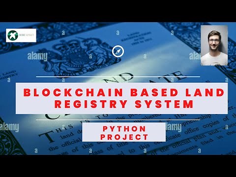 Secure Land Registry System using Blockchain | Blockchain Projects 2022