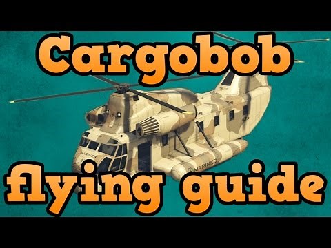 GTA online guides - Cargobob flying guide