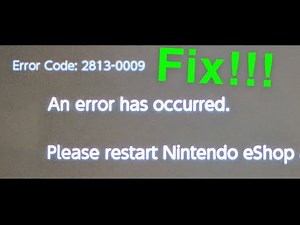 Nintendo Switch Error Code 2813-0009 FIX An error has occurred