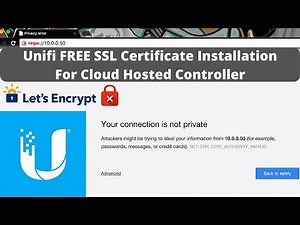 Unifi FREE SSL Certificate Installation