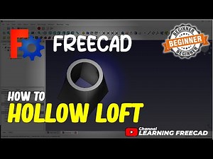 FreeCAD How To Hollow Loft