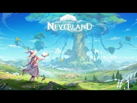 The Legend Of Neverland gameplay walkthrough part 1 Android 2026