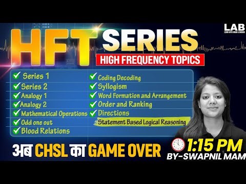 SSC CHSL 2025 | HFT Series| Statement Based Logical Reasoning Classes by Swapnil Mam