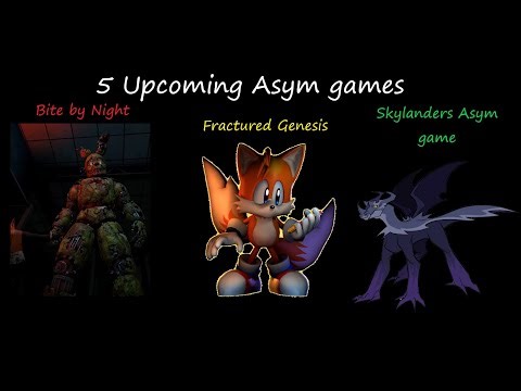 Five upcoming asym games to keep an eye on