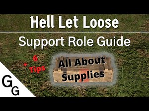 Hell Let Loose Role Guide - Support Assets - Supplies (Supplies Can Now Be Picked Back Up)