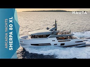 Arcadia Yachts - Sherpa 80XL - POV Yacht tour esterni e cabine