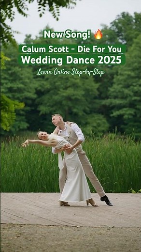 Die For You - Calum Scott ♥️ New Wedding Dance Choreography 2025 #firstdance