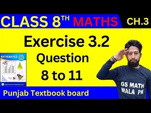 class 8 math chapter 3 exercise 3.2 Q.8 to 11 | class 8th math exercise 3.2 | 8 class math ex 3.2