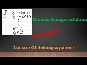 Gleichsetzungsverfahren - Lineare Gleichungssysteme lösen (LGS) | Mathe einfach erklärt!
