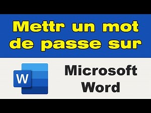 Comment protéger un document Word avec un mot de passe