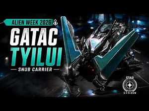Gatac Tyilui Walkthrough | Star Citizen Alien Week 2026