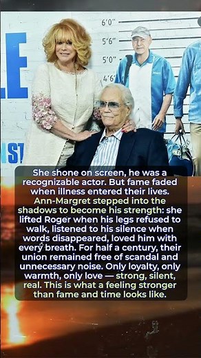 Ann Margret loved Roger more than life itself!