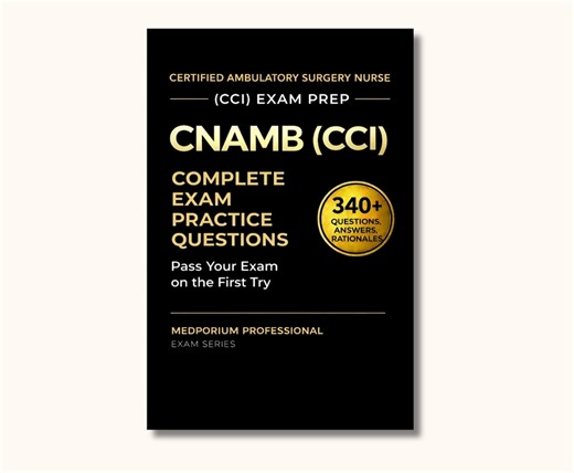 CNAMB (CCI) Exam Prep Question Bank for Certified Ambulatory Surgery Nurse: 340+ Practice Questions & Answers With Detailed Rationales - Etsy Australia