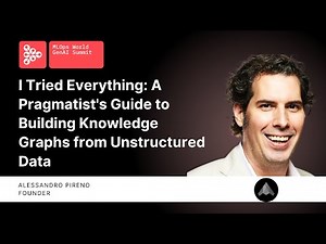 A Pragmatist’s Guide to Building Knowledge Graphs from Unstructured Data | Alessandro Pireno