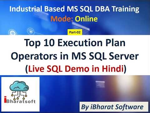 Top 10 Execution Plan Operators in MS SQL Server (Live Demo in Hindi) #sqldba #ibharatsoftware #sql