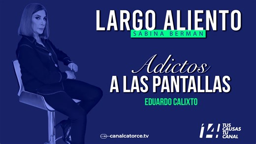 Largo Aliento | Adictos a las pantallas Una nueva adicción recorre a la especie: la adicción a las pantallas. ¿Cómo reconocer si eres un adicto? ¿Cómo curarte? El neurofisiólogo Eduardo Calixto nos lo explica. Sabina Berman TV | Canal Catorce
